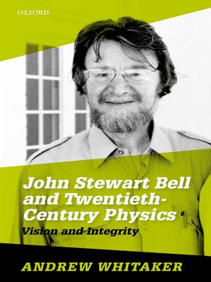 cover image of John Stewart Bell and Twentieth-Century Physics